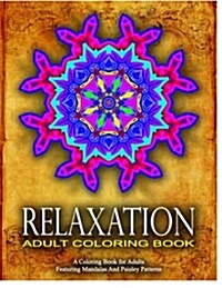 RELAXATION ADULT COLORING BOOK -Vol.11: women coloring books for adults (Paperback)