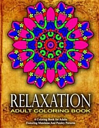RELAXATION ADULT COLORING BOOK -Vol.16: women coloring books for adults (Paperback)