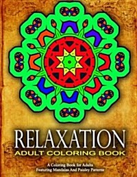 RELAXATION ADULT COLORING BOOK -Vol.15: women coloring books for adults (Paperback)