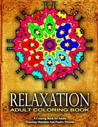 RELAXATION ADULT COLORING BOOK -Vol.19: women coloring books for adults (Paperback)
