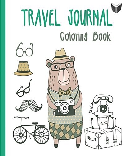 Travel Journal Coloring Book: Wanderlust Journals (Paperback)