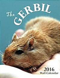 The Gerbil 2016 Wall Calendar (UK Edition) (Paperback)