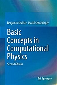 Basic Concepts in Computational Physics (Hardcover, 2, 2016)