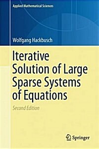 Iterative Solution of Large Sparse Systems of Equations (Hardcover, 2, 2016)