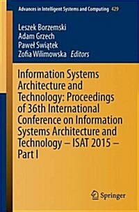 Information Systems Architecture and Technology: Proceedings of 36th International Conference on Information Systems Architecture and Technology - Isa (Paperback, 2016)