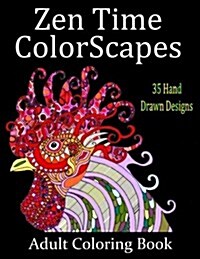 Zen Time Colorscapes: Adult Coloring for Stress Relief and Relaxation (Paperback)