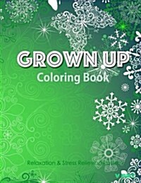 Grown Up Coloring Book 14: Coloring Books for Grownups: Stress Relieving Patterns (Paperback)