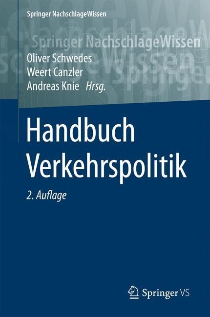 Handbuch Verkehrspolitik (Hardcover, 2, 2. Aufl. 2016)