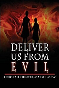 Deliver Us from Evil (Paperback)
