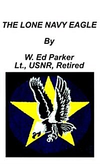 The Lone Navy Eagle (Paperback)