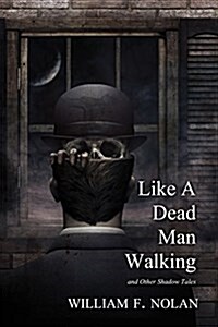 Like a Dead Man Walking (Paperback)