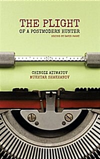 The Plight of a Postmodern Hunter (Hardcover, 2nd English Reprint ed.)