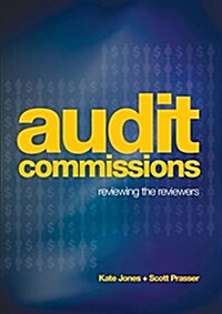 Audit Commission: Reviewing the Reviewers (Paperback)