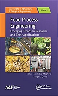 Food Process Engineering: Emerging Trends in Research and Their Applications (Hardcover)