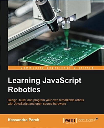 Learning JavaScript Robotics (Paperback)