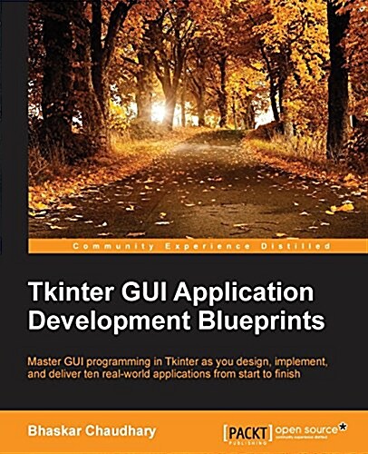 Tkinter GUI Application Development Blueprints (Paperback)
