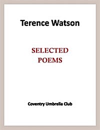 Terence Watson - Selected Poems (Paperback)