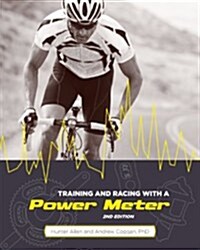 Training and Racing with a Power Meter, 2nd Ed. (Library Binding, 2)