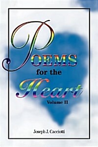 Poems for the Heart, Volume II (Paperback)