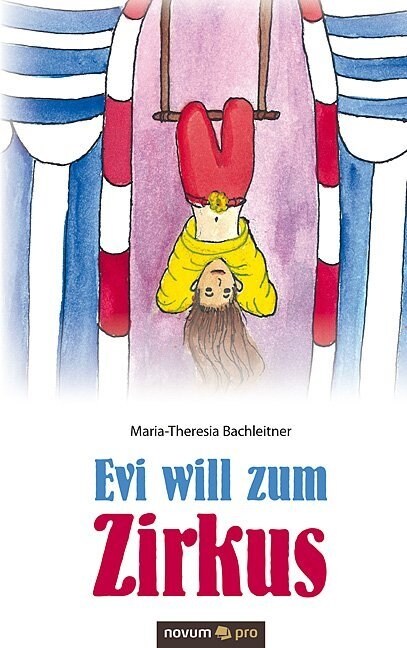 Evi Will Zum Zirkus (Hardcover)
