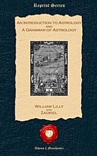 An Introduction to Astrology and a Grammar of Astrology (Paperback)