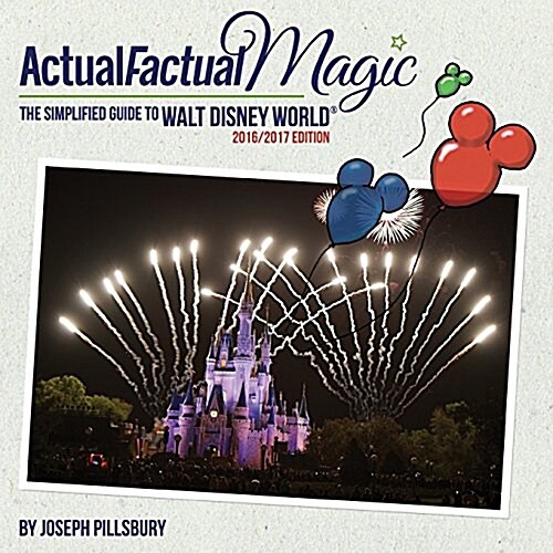 Actual Factual Magic: A Simplified Guide to Walt Disney World(r) (Paperback, Simplified Guid)