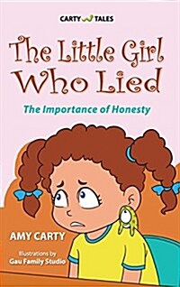 The Little Girl Who Lied (Hardcover)