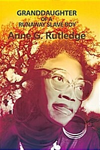 Granddaughter of a Runaway Slave Boy (Paperback)