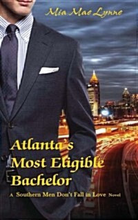 Atlantas Most Eligible Bachelor (Paperback)