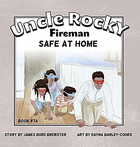 Uncle Rocky, Fireman Book #7a Safe at Home (Hardcover)