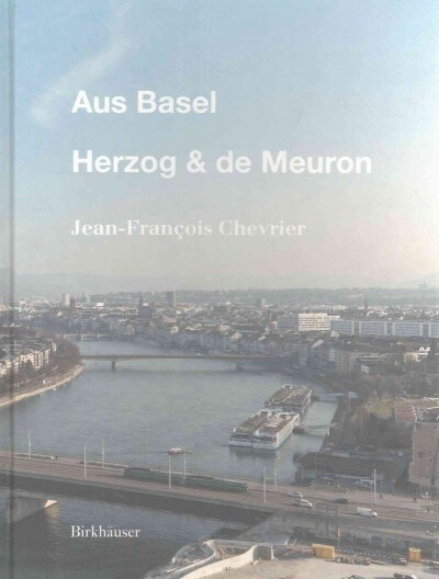 Aus Basel - Herzog & de Meuron (Hardcover)