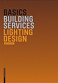 Basics Lighting Design (Paperback)
