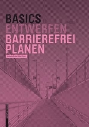 Basics Barrierefrei Planen (Paperback, 2, 2. Aufl.)