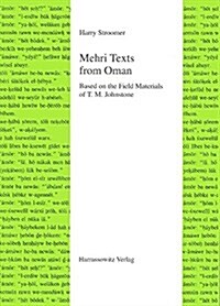 Mehri Texts from Oman: Based on the Field Materials of T.M. Johnstone (Paperback)