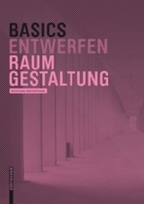 Basics Raumgestaltung (Paperback, 2, 2. Aufl.)