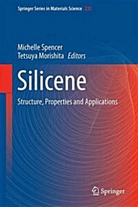 Silicene: Structure, Properties and Applications (Hardcover, 2016)