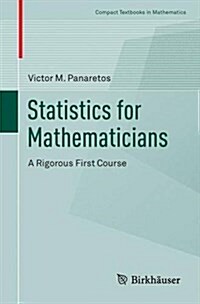 Statistics for Mathematicians: A Rigorous First Course (Paperback, 2016)