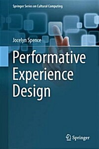 Performative Experience Design (Hardcover, 2016)