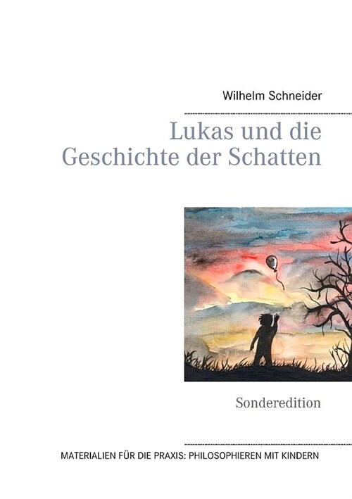 Lukas und die Geschichte der Schatten: Sonderedition (Paperback)