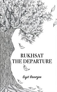 Rukhsat the Departure (Paperback)