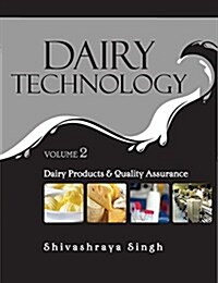 Dairy Technology: Vol.02: Dairy Products and Quality Assurance (Hardcover)