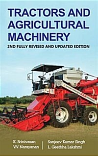 Tractors and Agricultural Machinery: 2nd Fully Revised and Updated Edition (Hardcover)