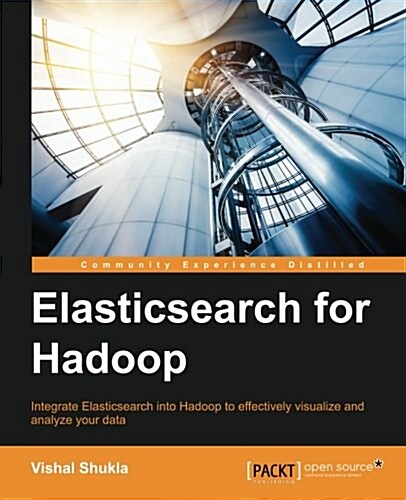 Elasticsearch for Hadoop (Paperback)