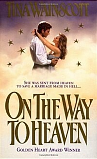 On The Way To Heaven (Mass Market Paperback)