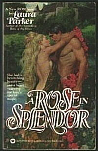 Rose in Splendor (Paperback, First Edition)