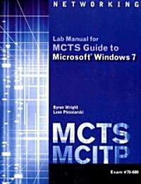 McTs Lab Manual for Wright/Plesniarskis McTs Guide to Microsoft Windows 7 (Exam # 70-680) (Paperback)