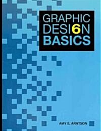 Graphic Design Basics (Paperback, 6)