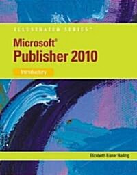 Microsoft Publisher 2010, Introductory (Paperback)
