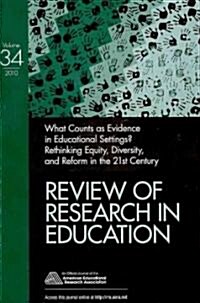 What Counts as Evidence in Educational Settings?: Rethinking Equity, Diversity, and Reform in the 21st Century (Paperback)