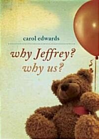 Why Jeffrey? Why Us? (Paperback)